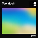 cover: Galetta - Too Much