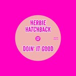 cover: Herbie Hatchback - Doin' It Good