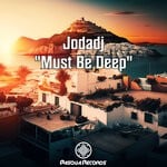 cover: Jodadj - Must Be Deep