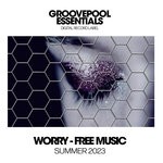 cover: Various - Worry-Free Music 2023