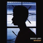 cover: Deco Lofi - Whoop