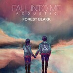 cover: Forest Blakk - Fall Into Me (Acoustic)