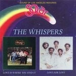 cover: The Whispers - Love Is Where You Find It/Love For Love