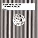 cover: New Spectrum - On Your Face (Extended Mix)