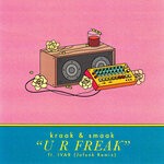 cover: Ivar|Kraak & Smaak - U R Freak (Jafunk Remixes)