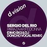 cover: Donna|Sergio Del Rio - Parazaar (Dimo [Bg] & DJ Doncho Vocal Remix)