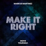 cover: Markus Martinez - Make It Right