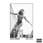 cover: Miley Cyrus - She Is Coming