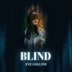 cover: Eve Collins - Blind