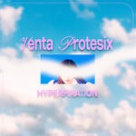 cover: Venta Protesix - Hyperfixation