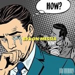 cover: Byron Messia - How? (Explicit)