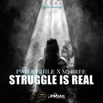 cover: Pwile Chile X Mypree - Struggle Is Real