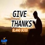 cover: Slang Boss - Give Thanks (Official Audio)