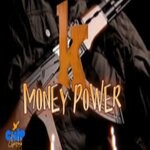 cover: Money Power - K (Explicit Official Audio)