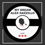 cover: Alex Gazzillo - My Dream