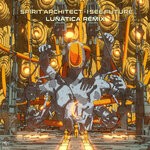 cover: Spirit Architect - I See Future (Lunatica Remix)