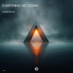 cover: Nomoplay - Everything Get Down