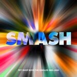 cover: Pet Shop Boys - SMASH - The Singles 1985 - 2020 (2023 Remaster)