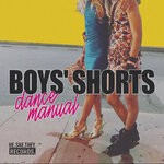 cover: Boys' Shorts - Dance Manual