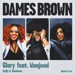 cover: Dames Brown|Waajeed - Glory (Kelly G Remixes)