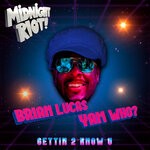 cover: Brian Lucas|Yam Who? - Gettin To Know U