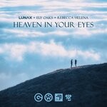 cover: Ely Oaks|Lunax|Rebecca Helena - Heaven In Your Eyes