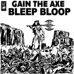 cover: Bleep Bloop - Gain The Axe