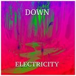 cover: Down - Electricity