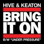 cover: Hive|Keaton - Bring It On / Under Pressure