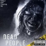 cover: Dez|Pambalo Beats|Syeko|Ti'rastone - Dead People (Explicit)