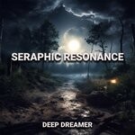 cover: Deep Dreamer - Seraphic Resonance