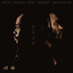 cover: Jesse Royal|Randy Valentine - Glad To Be