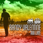 cover: Randy Valentine - Too Late