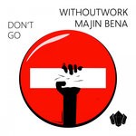 cover: Majin Bena|Withoutwork - Don't Go