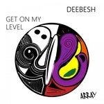 cover: Deebesh - Get On My Level