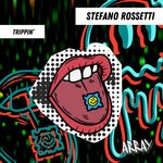 cover: Stefano Rossetti - Trippin'