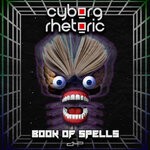 cover: Cyborg Rhetoric - Book Of Spells