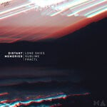 cover: Xublime|Lone Skies|FRACTL - Distant Memories