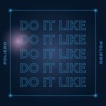 cover: Poliero - Do It Like