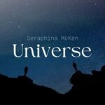 cover: Seraphina Mcken - Universe