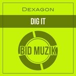 cover: Dexagon - Dig It