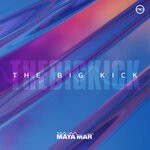 cover: Maya Mar - The Big Kick