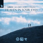 cover: Ely Oaks|Lunax|Rebecca Helena - Heaven In Your Eyes