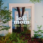 cover: Lofi Mom - New Decor