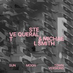 cover: Michael Smith|Steve Queralt - Sun Moon Town Versions