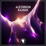 cover: Azorkin - Raiser