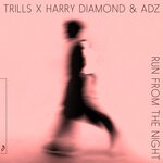 cover: Adz|Harry Diamond|Trills - Run From The Night