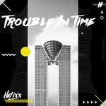 cover: Helixx - Trouble In Time