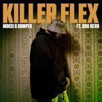 cover: Bok Nero|Domper|Moksi - Killer Flex