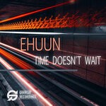 cover: Ehuun|Michael Ritter - Time Doesn't Wait